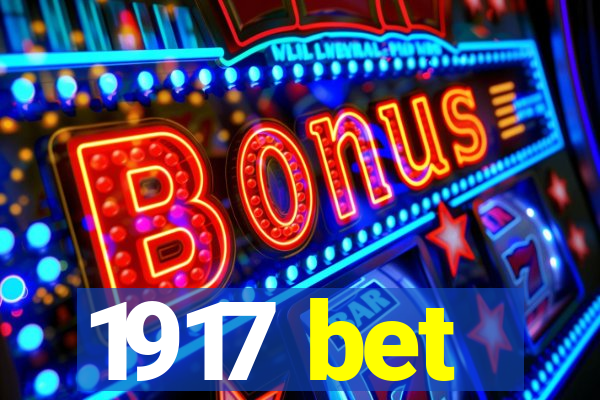 1917 bet