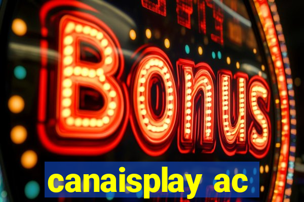 canaisplay ac