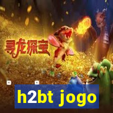 h2bt jogo