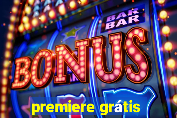 premiere grátis