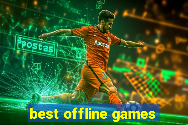 best offline games