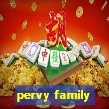 pervy family