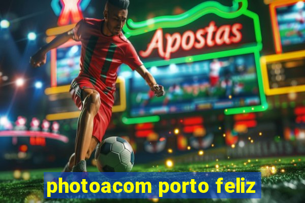 photoacom porto feliz