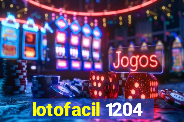lotofacil 1204