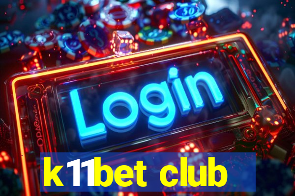 k11bet club