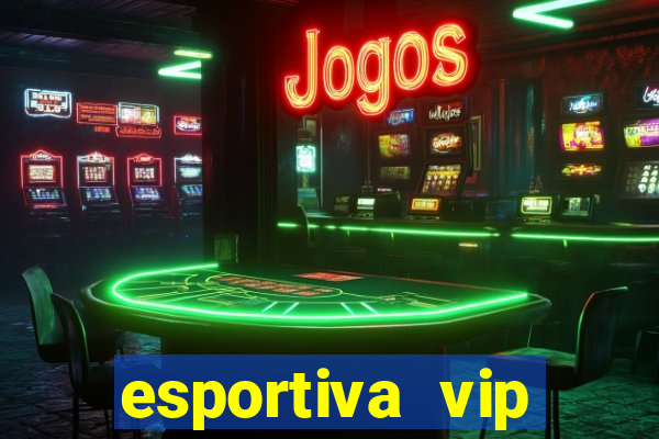 esportiva vip reclame aqui