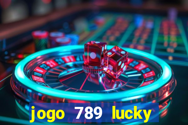 jogo 789 lucky paga mesmo