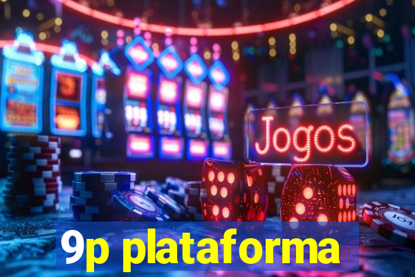 9p plataforma