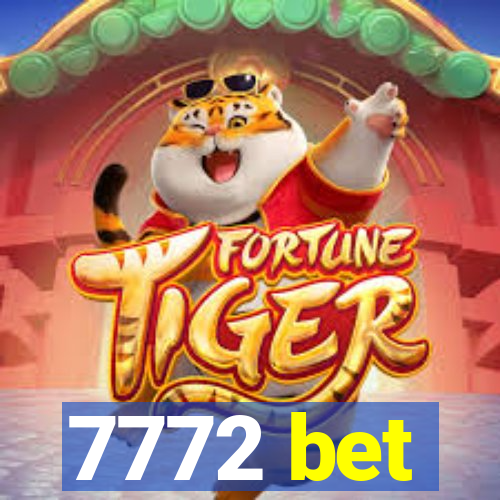 7772 bet