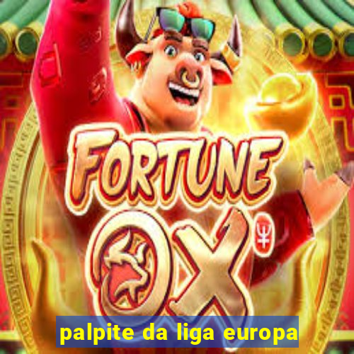 palpite da liga europa