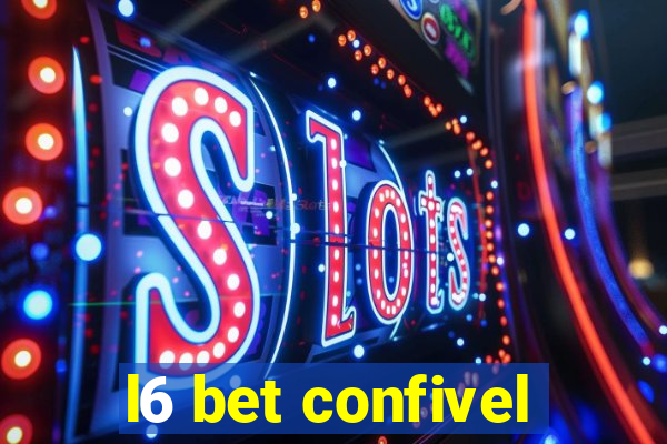 l6 bet confivel