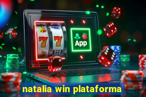 natalia win plataforma