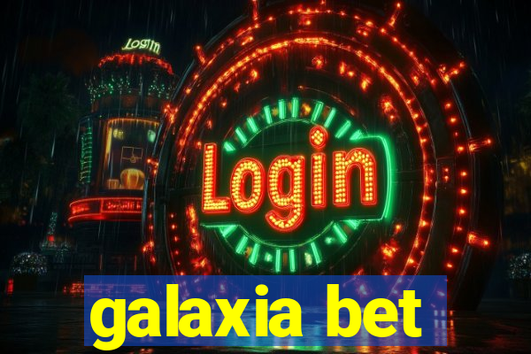 galaxia bet