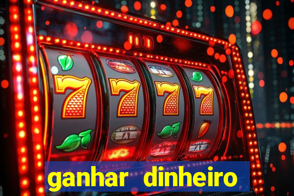 ganhar dinheiro jogando sem precisar depositar