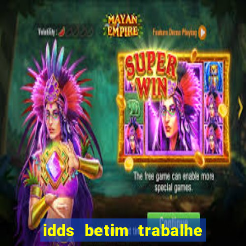 idds betim trabalhe conosco 2024