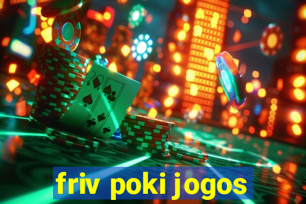 friv poki jogos