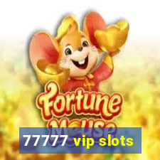 77777 vip slots