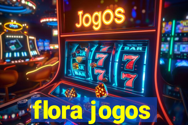 flora jogos