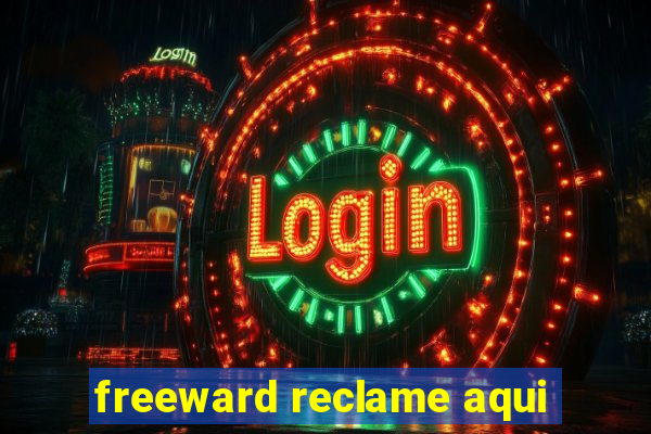 freeward reclame aqui