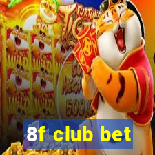 8f club bet
