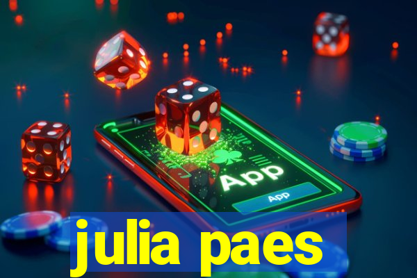 julia paes