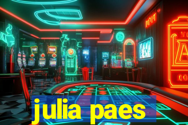 julia paes