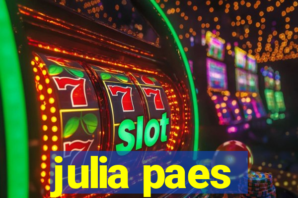 julia paes