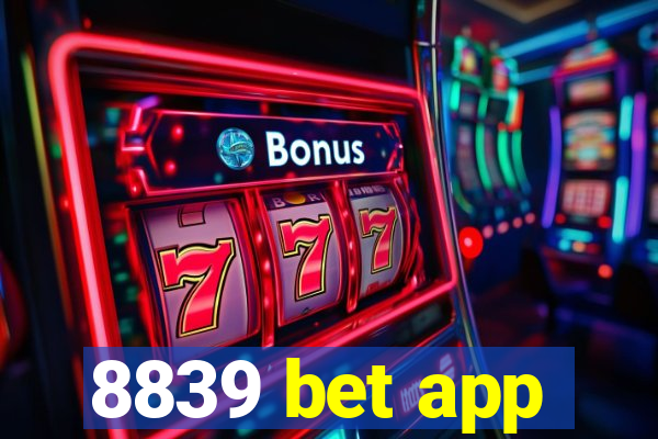 8839 bet app