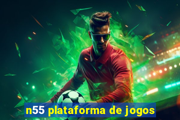 n55 plataforma de jogos