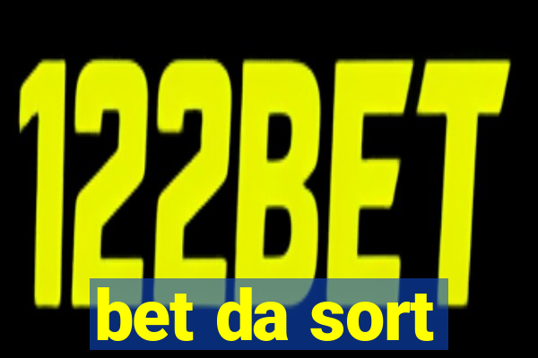 bet da sort