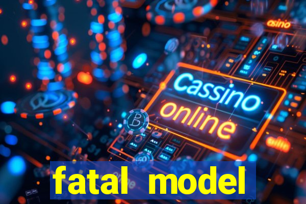 fatal model barreiras bahia