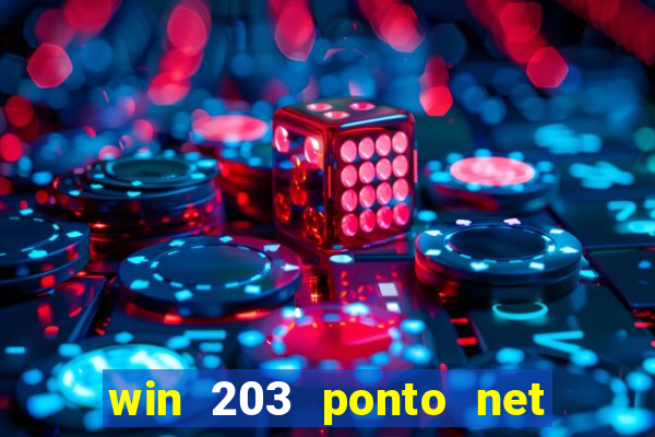 win 203 ponto net jogo download