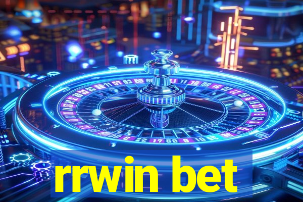 rrwin bet