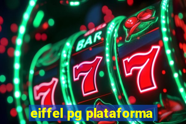 eiffel pg plataforma