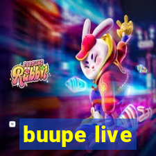 buupe live