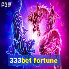 333bet fortune