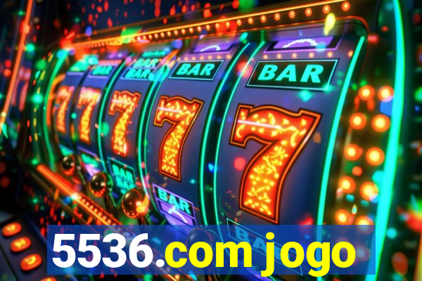 5536.com jogo