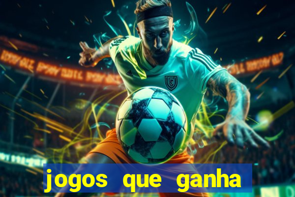 jogos que ganha dinheiro no cadastro
