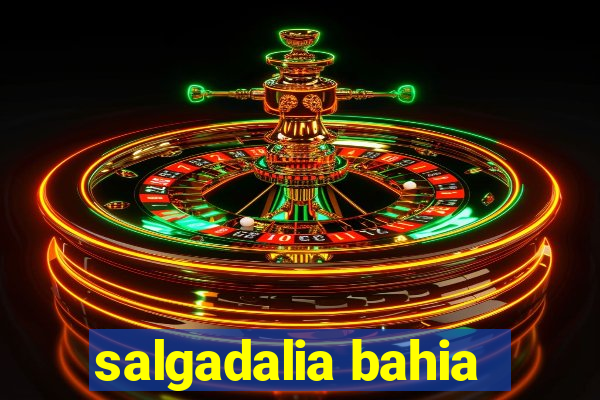 salgadalia bahia