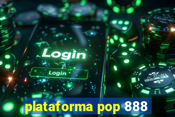 plataforma pop 888