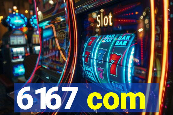 6167 com