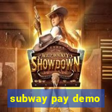 subway pay demo