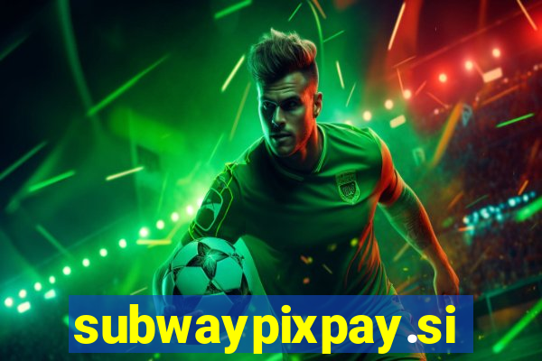 subwaypixpay.site