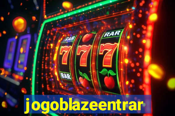 jogoblazeentrar