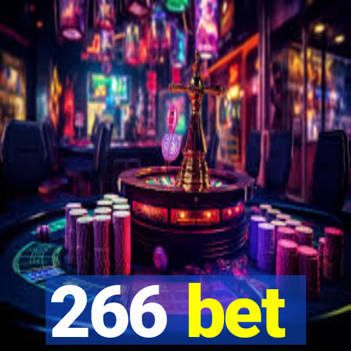 266 bet