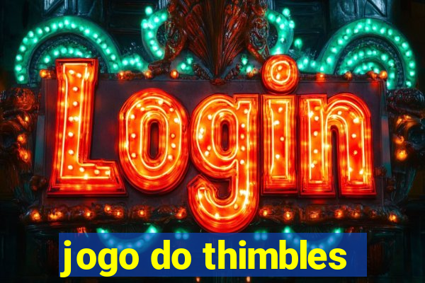 jogo do thimbles