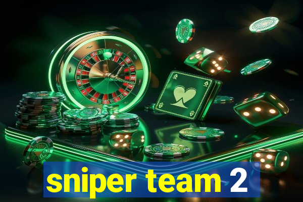 sniper team 2