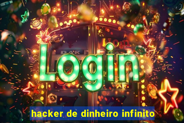 hacker de dinheiro infinito