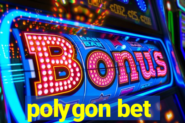 polygon bet