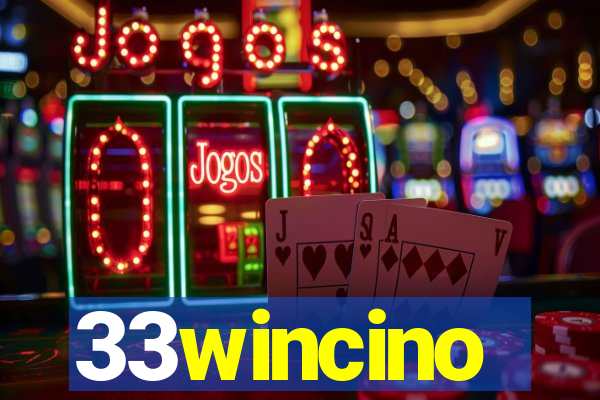 33wincino